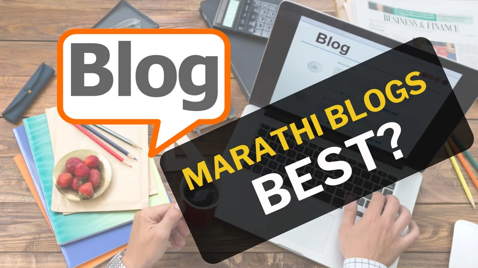 Best Marathi Blogs List 2023 (New Update)