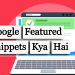 Google Featured Snippets Kya Hai